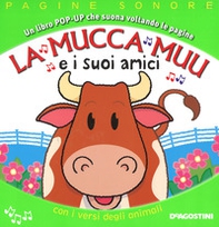La mucca Muu e i suoi amici. Libro pop-up - Librerie.coop