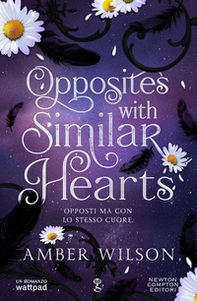 Opposites with similar hearts. Opposti ma con lo stesso cuore - Librerie.coop