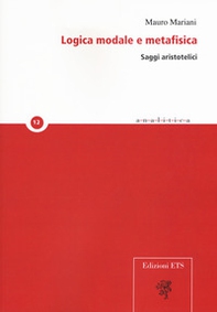 Logica modale e metafisica. Saggi aristotelici - Librerie.coop