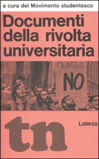 Documenti della rivolta universitaria (rist. anast. 1968) - Librerie.coop