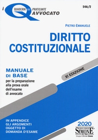 Diritto costituzionale. Manuale di base per la preparazione alla prova orale dell'esame di avvocato - Librerie.coop