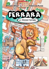 Ferrara per piccoli turisti - Librerie.coop