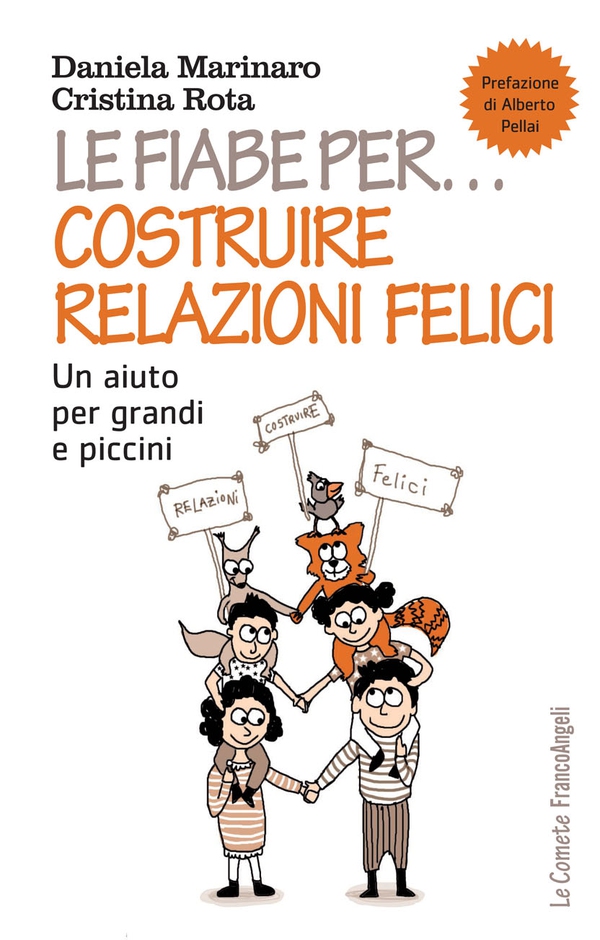 Le fiabe per... costruire relazioni felici - Librerie.coop Le fiabe per... costruire relazioni felici - Librerie.coop
