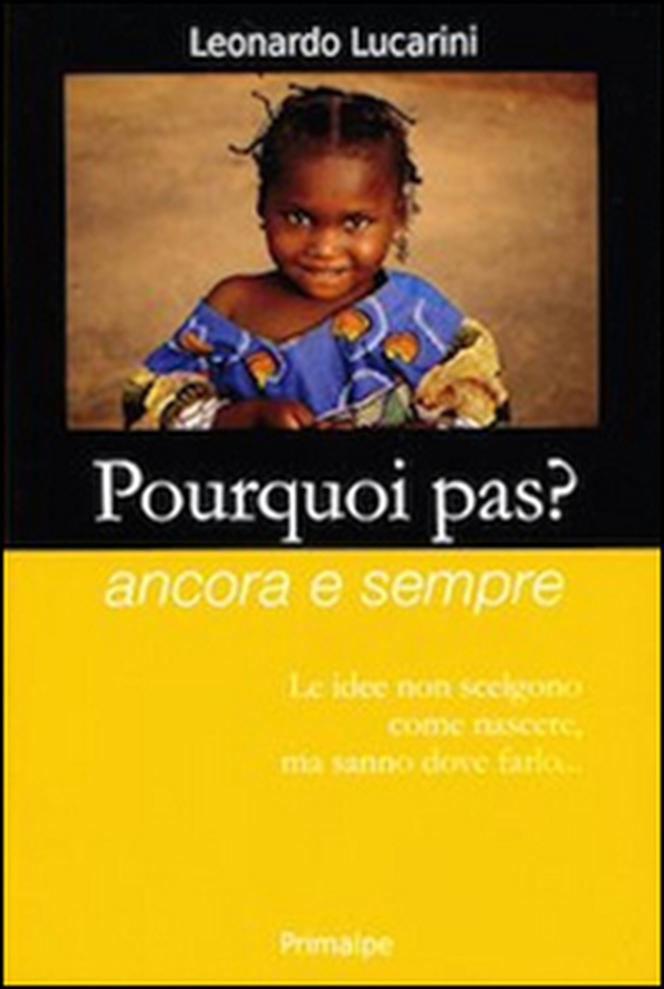 Pourquoi pas? Ancora e sempre - Librerie.coop Pourquoi pas? Ancora e sempre - Librerie.coop