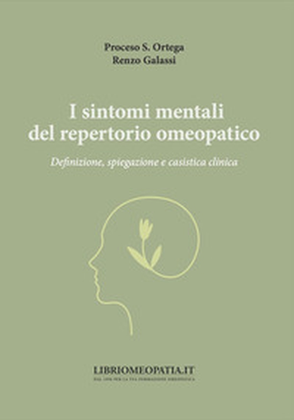 I sintomi mentali del repertorio omeopatico. Definizione, spiegazione e casistica clinica - Librerie.coop