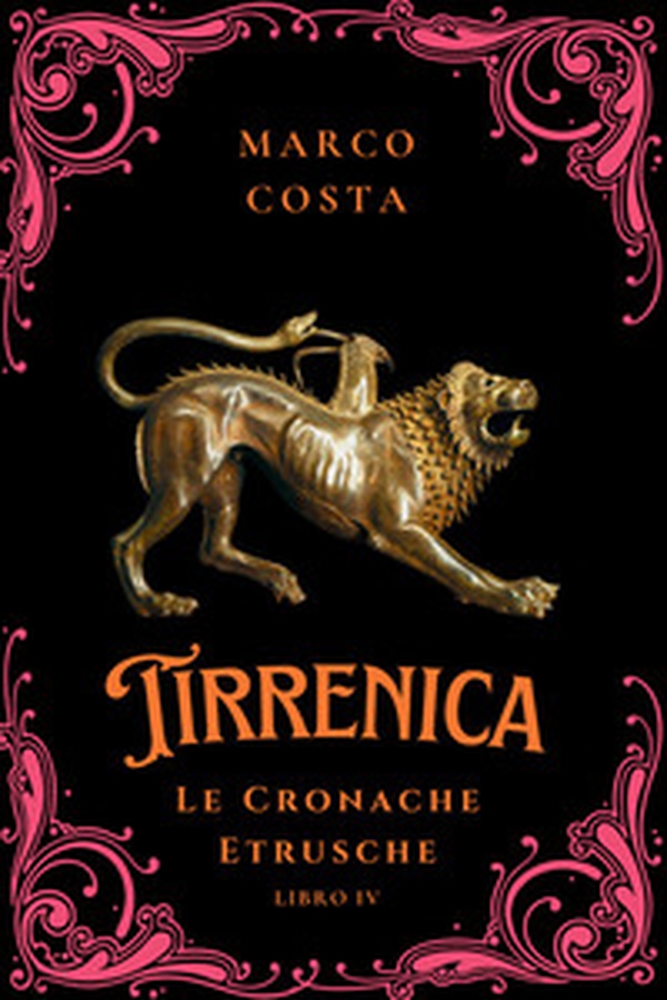 Tirrenica. Le cronache etrusche - Vol. 3-4 - Librerie.coop