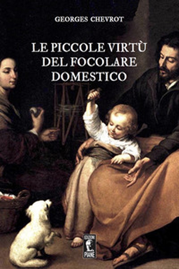 Le piccole virtù del focolare domestico - Librerie.coop Le piccole virtù del focolare domestico - Librerie.coop