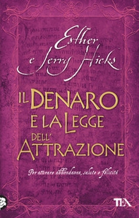 Il denaro e la legge dell'attrazione - Librerie.coop Il denaro e la legge dell'attrazione - Librerie.coop