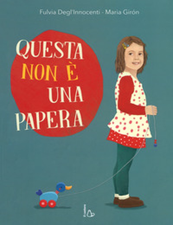 Questa non è una papera - Librerie.coop Questa non è una papera - Librerie.coop