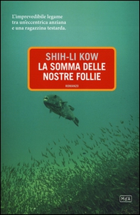 La somma delle nostre follie - Librerie.coop La somma delle nostre follie - Librerie.coop