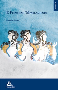 'E ffemmene 'mparlamiento - Librerie.coop 'E ffemmene 'mparlamiento - Librerie.coop
