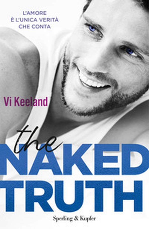 The naked truth. Ediz. italiana - Librerie.coop The naked truth. Ediz. italiana - Librerie.coop