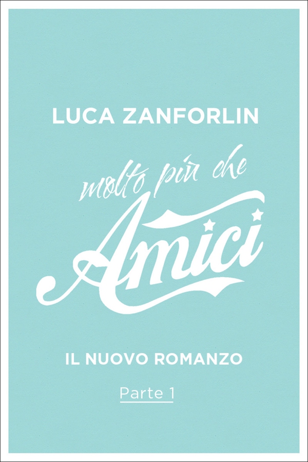 Molto più che Amici - 1. Devi darmi il cuore - Librerie.coop Molto più che Amici - 1. Devi darmi il cuore - Librerie.coop