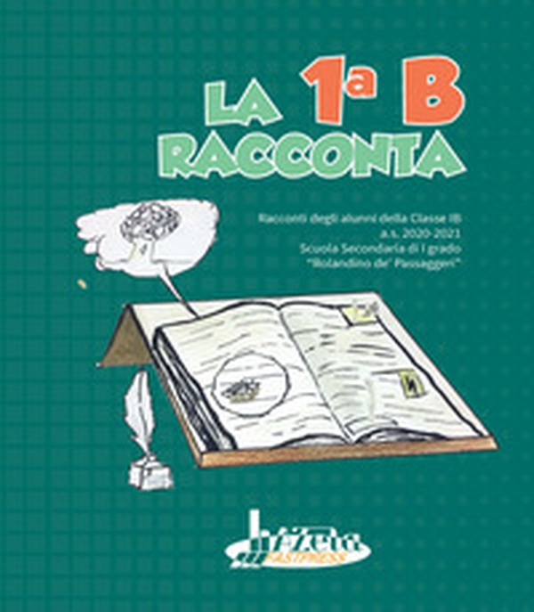 La 1ª B racconta - Librerie.coop La 1ª B racconta - Librerie.coop