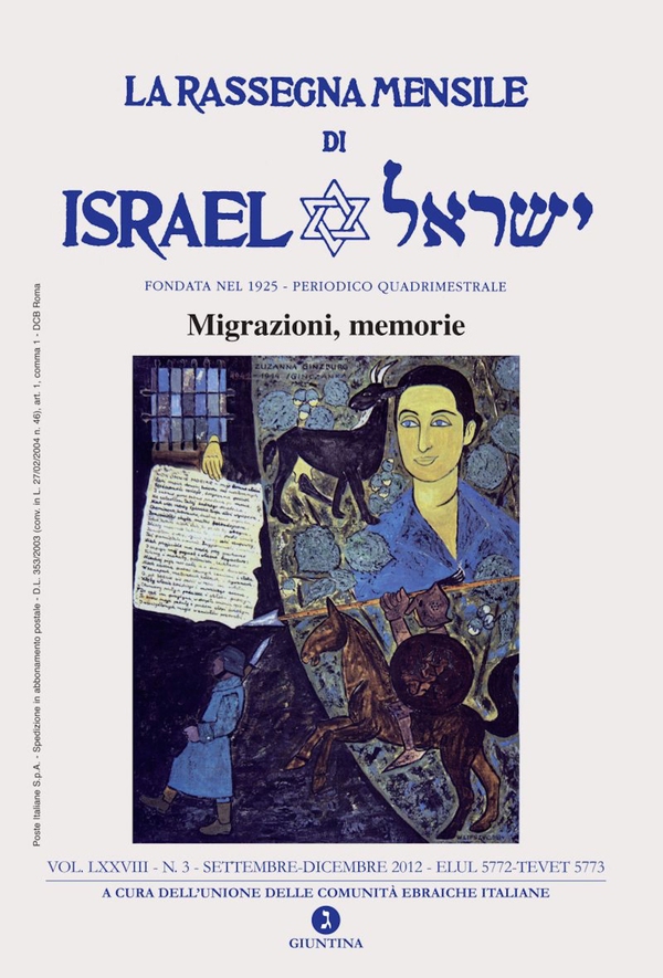 La rassegna mensile di Israel VOL. LXXVIII N. 3 SETT -DIC 2012 (MIGRAZIONI MEMORIE) - Librerie.coop La rassegna mensile di Israel VOL. LXXVIII N. 3 SETT -DIC 2012 (MIGRAZIONI MEMORIE) - Librerie.coop