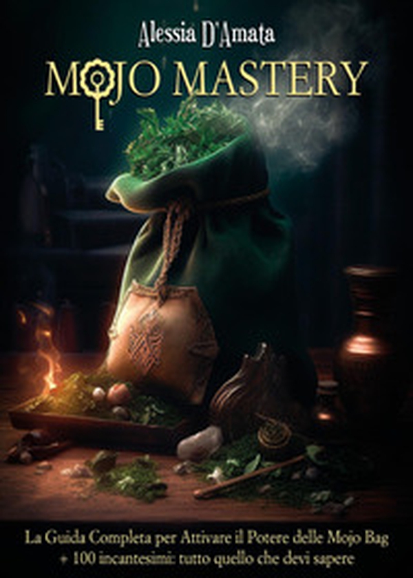Mojo mastery - Librerie.coop Mojo mastery - Librerie.coop