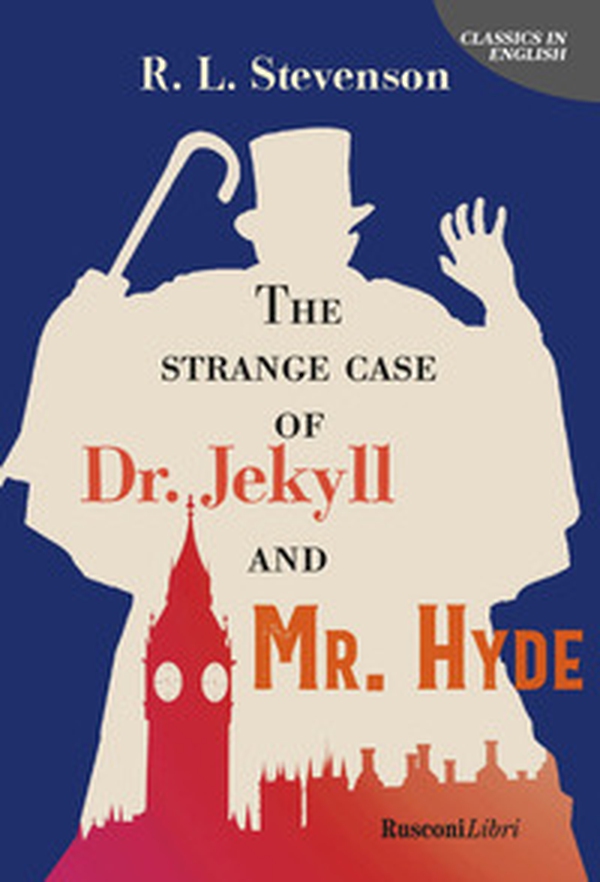 The strange case of Dr Jekyll and Mr Hyde - Librerie.coop The strange case of Dr Jekyll and Mr Hyde - Librerie.coop