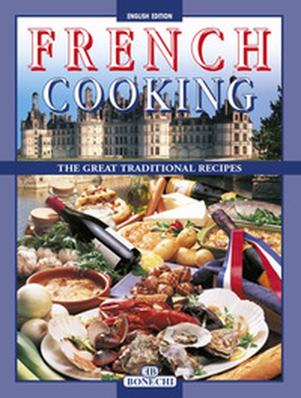 La cucina francese. Ediz. inglese - Librerie.coop La cucina francese. Ediz. inglese - Librerie.coop