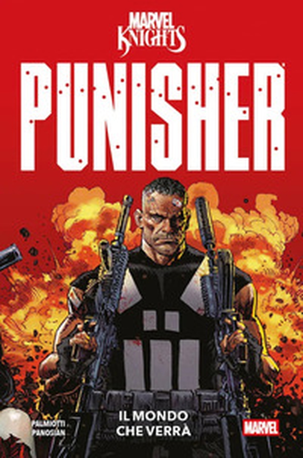 Il mondo che verrà. Punisher. Marvel Knights - Librerie.coop