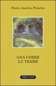 Gna corre lu tembe - Librerie.coop Gna corre lu tembe - Librerie.coop