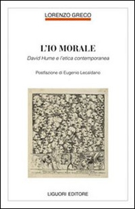 L'io morale. David Hume e l'etica contemporanea - Librerie.coop