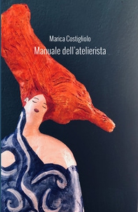 Manuale dell'atelierista. Come progettare laboratori-atelier - Librerie.coop Manuale dell'atelierista. Come progettare laboratori-atelier - Librerie.coop