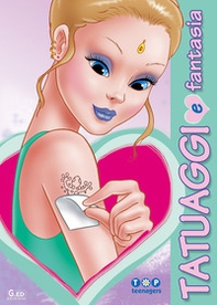 Tatuaggi e fantasia - Librerie.coop Tatuaggi e fantasia - Librerie.coop