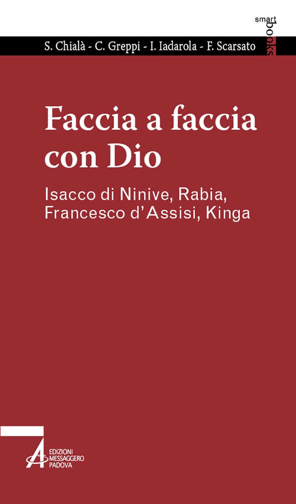 Faccia a faccia con Dio. Isacco di Ninive, Rabi'a, Kinga, Francesco d'Assisi - Librerie.coop Faccia a faccia con Dio. Isacco di Ninive, Rabi'a, Kinga, Francesco d'Assisi - Librerie.coop
