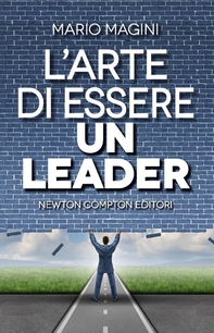 L'arte di essere un leader - Librerie.coop