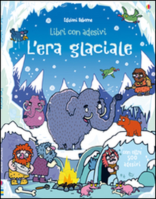 L'era glaciale. Libri con adesivi - Librerie.coop L'era glaciale. Libri con adesivi - Librerie.coop
