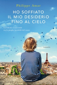 Ho soffiato il mio desiderio fino al cielo - Librerie.coop Ho soffiato il mio desiderio fino al cielo - Librerie.coop