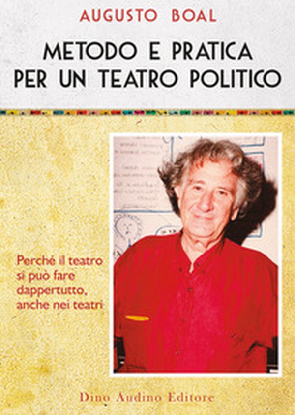 Metodo e pratica per un teatro politico - Librerie.coop Metodo e pratica per un teatro politico - Librerie.coop