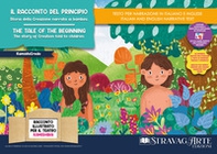 Il racconto del principio: storia della creazione narrata ai bambini. Storia kamishibai. Ediz. italiana e inglese - Librerie.coop Il racconto del principio: storia della creazione narrata ai bambini. Storia kamishibai. Ediz. italiana e inglese - Librerie.coop