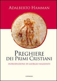 Preghiere dei primi cristiani - Librerie.coop