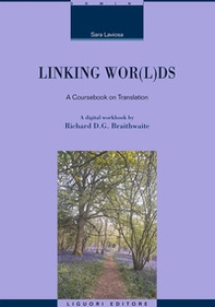 Linking wor(l)ds. A coursebook on translation - Librerie.coop Linking wor(l)ds. A coursebook on translation - Librerie.coop