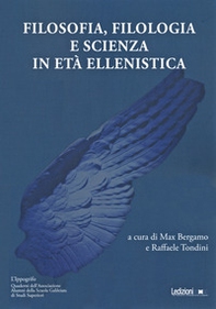 Filosofia, filologia e scienza in eta ellenistica - Librerie.coop