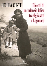 Ricordi di un'infanzia felice tra Ogliastra e Logudoro - Librerie.coop