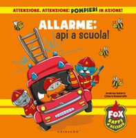 Allarme: api a scuola! Fox baffi d'acciaio - Librerie.coop