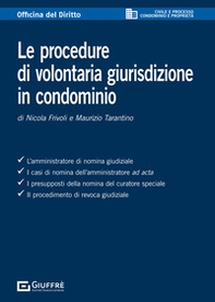 Le procedure di volontaria giurisdizione in condominio - Librerie.coop