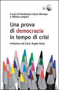Una prova di democrazia in tempo di crisi. Processi di democrazia deliberativa: il caso di Venezia - Librerie.coop