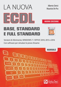 La nuova ECDL Base, Standard e Full Standard. Per Windows 7, Office 2010, 2013 e 2016 - Librerie.coop La nuova ECDL Base, Standard e Full Standard. Per Windows 7, Office 2010, 2013 e 2016 - Librerie.coop
