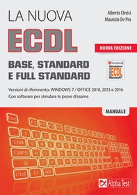 La nuova ECDL Base, Standard e Full Standard. Per Windows 7, Office 2010, 2013 e 2016 - Librerie.coop