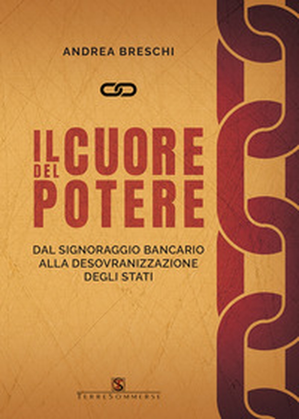 Il cuore del potere. Dal signoraggio bancario alla desovranizzazione degli stati - Librerie.coop Il cuore del potere. Dal signoraggio bancario alla desovranizzazione degli stati - Librerie.coop