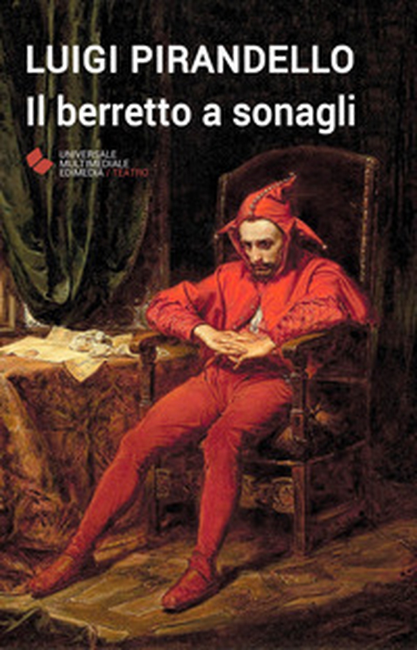 Il berretto a sonagli - Librerie.coop Il berretto a sonagli - Librerie.coop