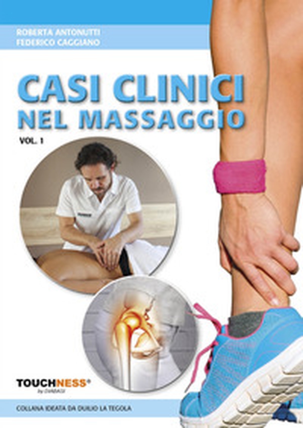 Casi clinici nel massaggio - Librerie.coop Casi clinici nel massaggio - Librerie.coop