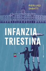 Infanzia triestina - Librerie.coop