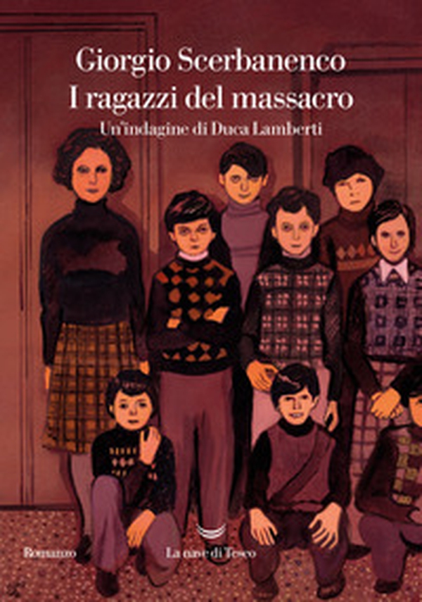 I ragazzi del massacro. Un'indagine di Duca Lamberti - Librerie.coop I ragazzi del massacro. Un'indagine di Duca Lamberti - Librerie.coop