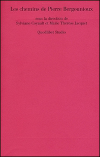 Les chemins de Pierre Bergounioux - Librerie.coop
