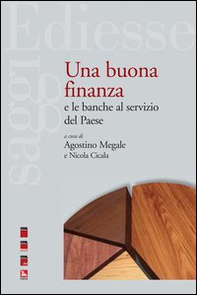 Una buona finanza e le banche al servizio del paese - Librerie.coop