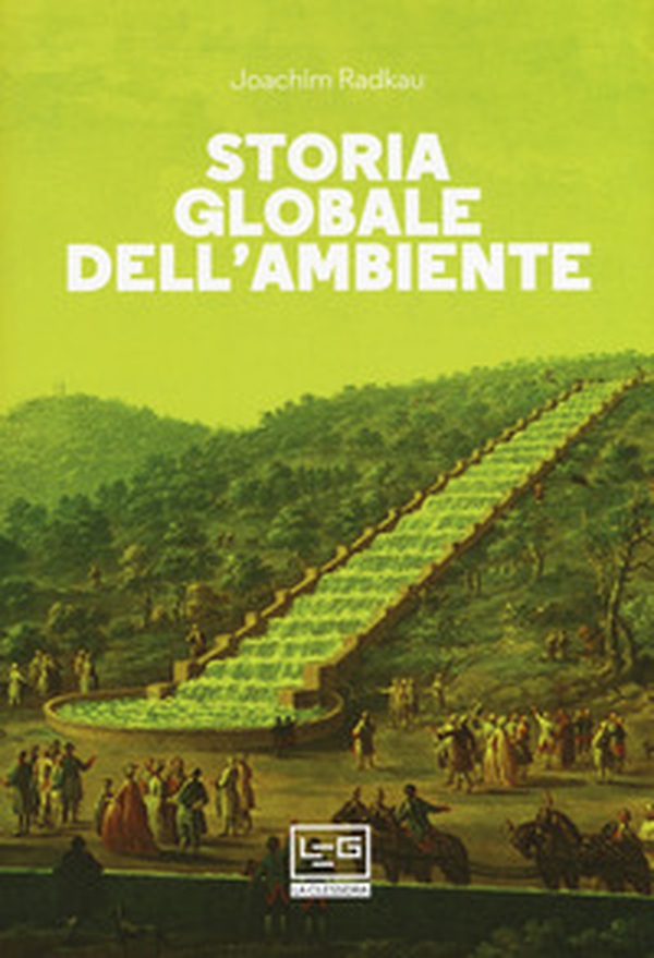 Storia globale dell'ambiente - Librerie.coop Storia globale dell'ambiente - Librerie.coop